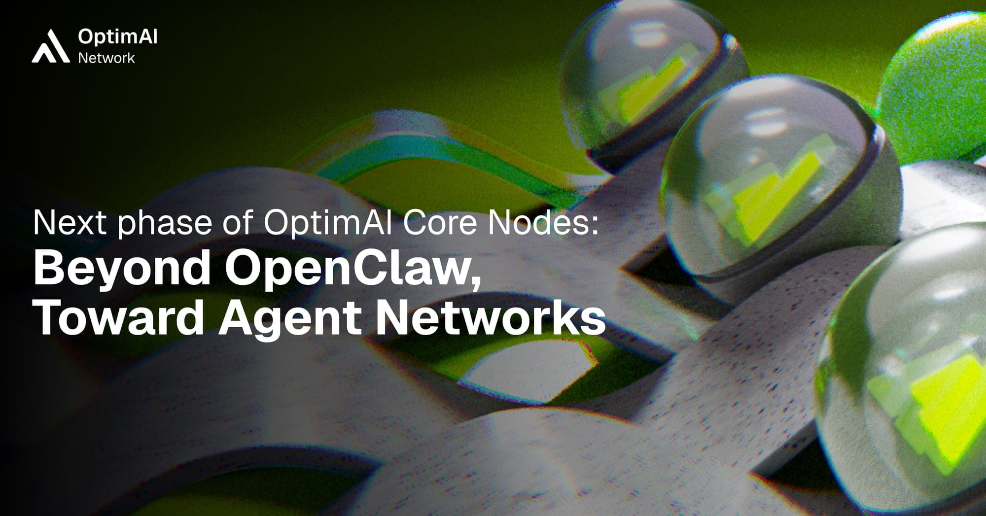 OptimAI Brings Native Personal Agents to Core Nodes: Beyond OpenClaw, Toward Agent Networks
